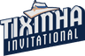 Tixinha Invitational